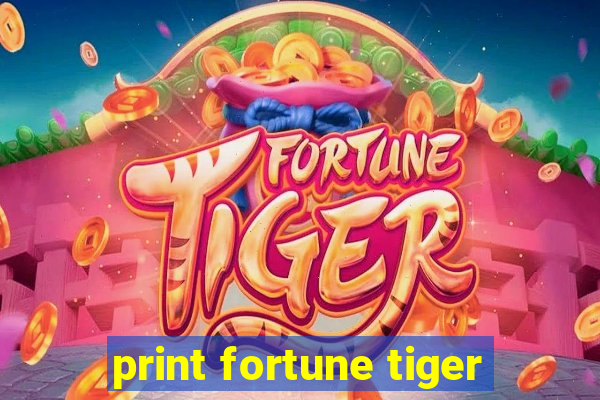 print fortune tiger